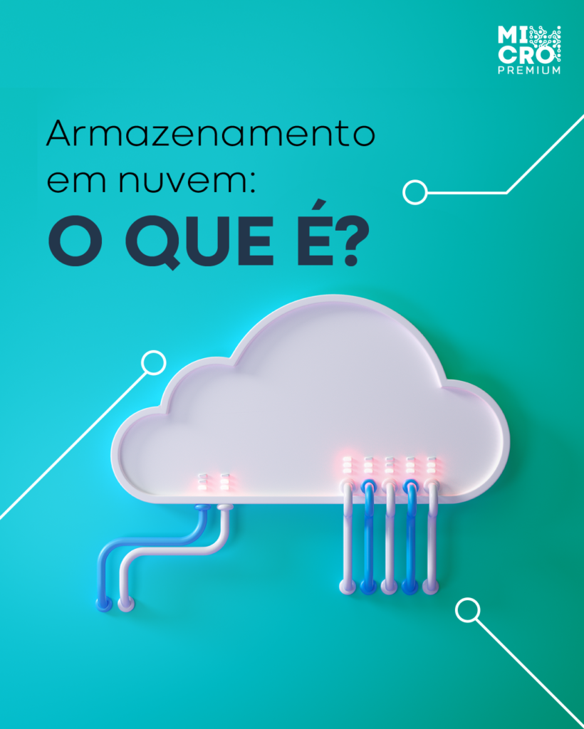 Armazenamento em Nuvem, o que é?